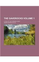 The Gaverocks Volume 1; A Tale of the Cornish Coast: (English)
