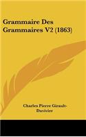 Grammaire Des Grammaires V2 (1863)