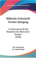 Biblische Zeitschrift Zweiter Jahngang: In Verbindung Mit Der Redaktion Der Biblischen Studien (1908)