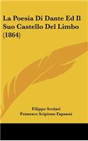 La Poesia Di Dante Ed Il Suo Castello del Limbo (1864)