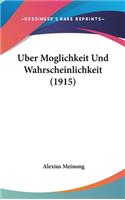 Uber Moglichkeit Und Wahrscheinlichkeit (1915)