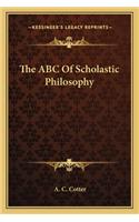 The ABC Of Scholastic Philosophy