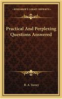 Practical And Perplexing Questions Answered: (English)
