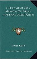 Fragment Of A Memoir Of Field-Marshal James Keith