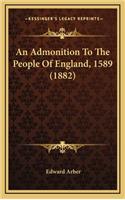 An Admonition to the People of England, 1589 (1882)