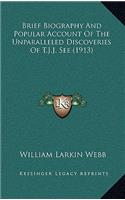 Brief Biography and Popular Account of the Unparalleled Discoveries of T.J.J. See (1913)
