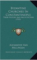 Byzantine Churches in Constantinople