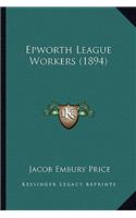 Epworth League Workers (1894)
