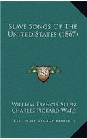 Slave Songs of the United States (1867)