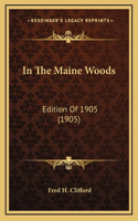 In the Maine Woods