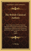 The British Classical Authors: Select Specimens Of The National Literature Of England And America, With Biographical Sketches And A Historical Outline Of English Literature, Poetr