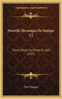 Nouvelle Mecanique Ou Statique V2
