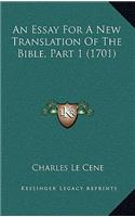 An Essay For A New Translation Of The Bible, Part 1 (1701)