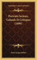 Portraits Serieux, Galands Et Critiques (1696)