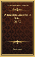 D. Radulphi Ardentis In Pictavi (1570)