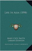 Life In Asia (1898)