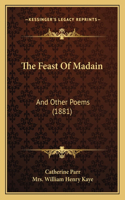 Feast Of Madain