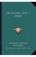 De Iliadis, Part 1 (1868)