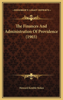 The Finances And Administration Of Providence (1903)