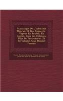 Statistique de L'Industrie Min Rale Et Des Appareils Vapeur En France, En Alg Rie, Dans Les Colonies, Pays de Protectorat, Et Territoires Sous Mandat