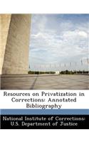 Resources on Privatization in Corrections