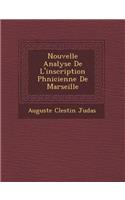 Nouvelle Analyse De L'inscription Ph�nicienne De Marseille