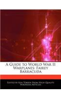 A Guide to World War II Warplanes