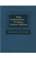 Isaac Lichtenstein - Primary Source Edition