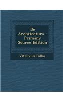 de Architectura - Primary Source Edition