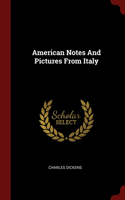 American Notes And Pictures From Italy