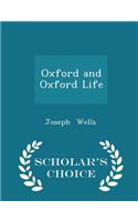 Oxford and Oxford Life - Scholar's Choice Edition