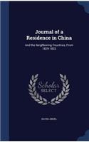 Journal of a Residence in China