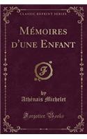 MÃ©moires d'Une Enfant (Classic Reprint)