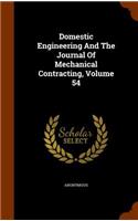 Domestic Engineering And The Journal Of Mechanical Contracting, Volume 54