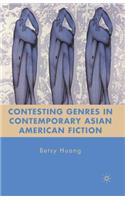 Contesting Genres in Contemporary Asian American Fiction