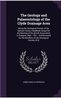 The Geology and Palaeontology of the Clyde Drainage Area