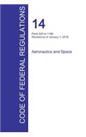 CFR 14, Parts 200 to 1199, Aeronautics and Space, January 01, 2016 (Volume 4 of 5)