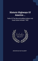 Historic Highways Of America ...