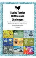 Scobo Terrier 20 Milestone Challenges Scobo Terrier Memorable Moments.Includes Milestones for Memories, Gifts, Grooming, Socialization & Training Volume 2