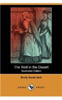 Well in the Desert (Illustrated Edition) (Dodo Press)