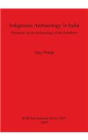 Indigenous Archaeology in India: Prospects of an Archaeology for the Subaltern