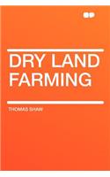 Dry Land Farming