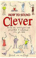 How to Sound Clever