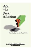 Ask The Right Questions