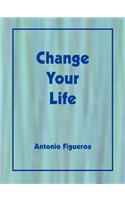 Change Your Life