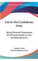 Life In The Confederate Army