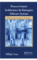 Process-Centric Architecture for Enterprise Software Systems