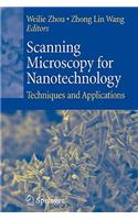 Scanning Microscopy for Nanotechnology