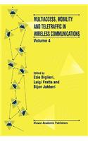Multiaccess, Mobility and Teletraffic in Wireless Communications: Volume 4