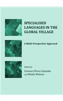 Specialised Languages in the Global Village: A Multi-Perspective Approach